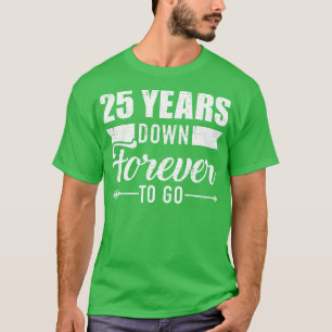 Camiseta 25 años para que el 25° boda Anniv