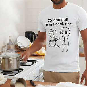 Camiseta 25 años y todavía no se puede cocinar arroz Funny