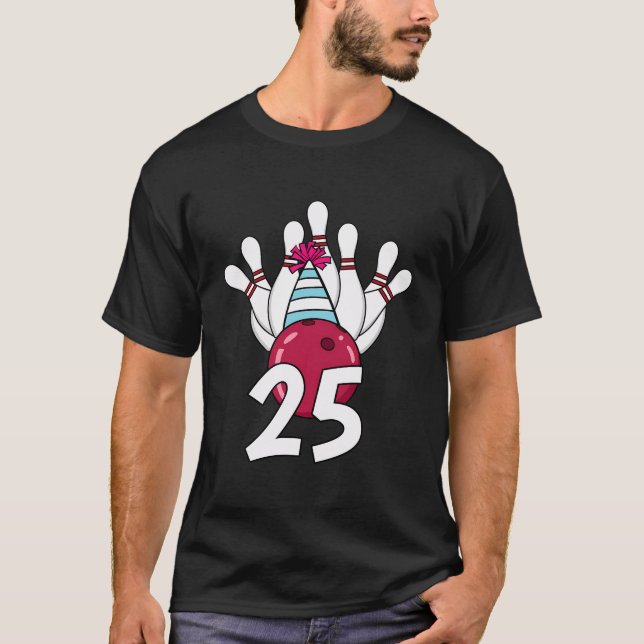 Camiseta 25 Bodega De Cumpleaños Tema Bowler 25A Fiesta De  (Anverso)