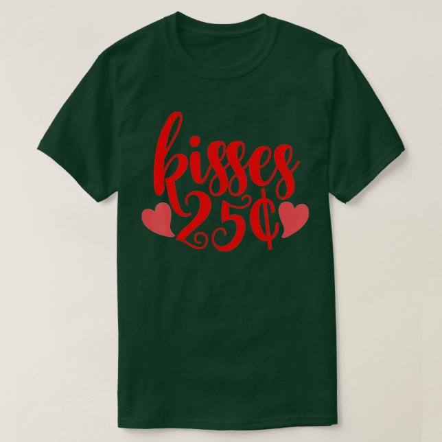 Camiseta 25 Centavos Besan Gracioso Día de San Valentín (Diseño del anverso)