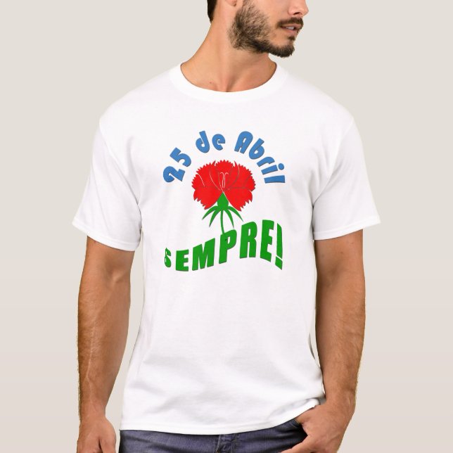 Camiseta 25 de Abril Sempre! (Anverso)