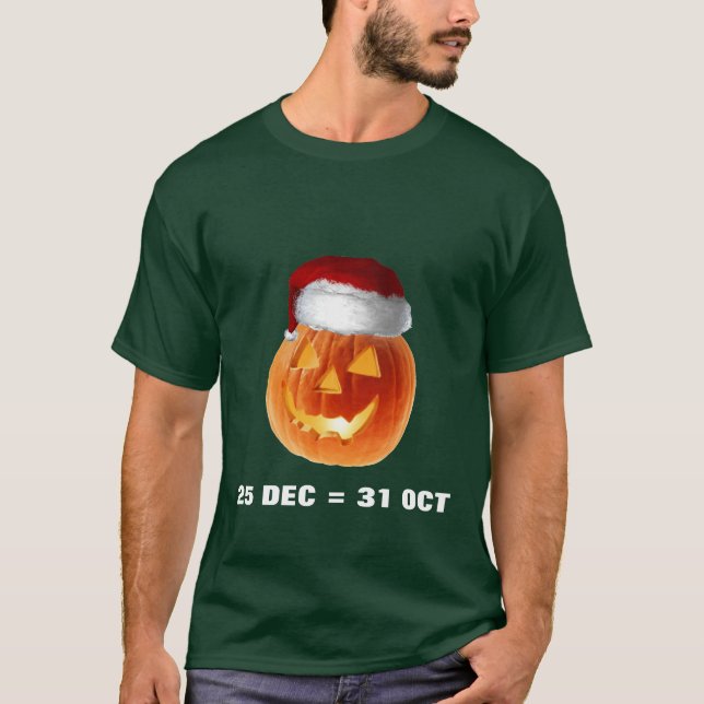 Camiseta 25 de diciembre = 31 de octubre (Anverso)