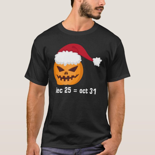 Camiseta 25 De Diciembre Al 31 De Octubre Halloween Y Navid (Anverso)