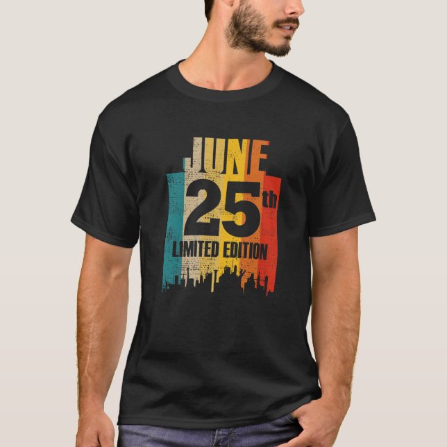 Camiseta 25 De Junio Edición Limitada Junio 25 Día Mes 6 Re (Anverso)