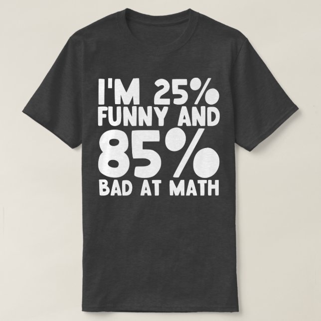 Camiseta 25 divertidos 85 malos en matemáticas 1 (Diseño del anverso)