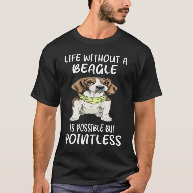 Camiseta 25 La vida sin un Beagle (Anverso)