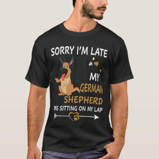 Camiseta 25 Lo siento, llego tarde. Mi pastor alemán estaba