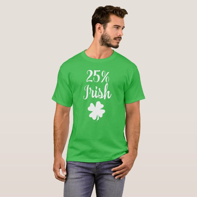 Camiseta 25 por ciento Día Irlandés Gracioso St Patricks (Anverso completo)