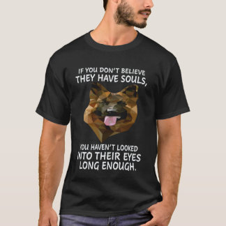 Camiseta 25 Si No Crees Que Tienen Almas No Has