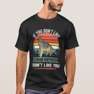 Camiseta 25 Si No Te Gusta El Pastor Alemán No Me Gustas Tú