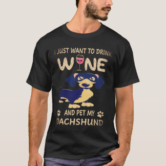 Camiseta 25 Solo quiero beber vino y acariciar a mi dachshu