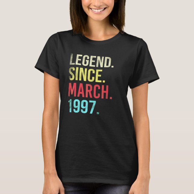 Camiseta 25th Birthday  25 Year Old Legend Since March 1997 (Anverso)