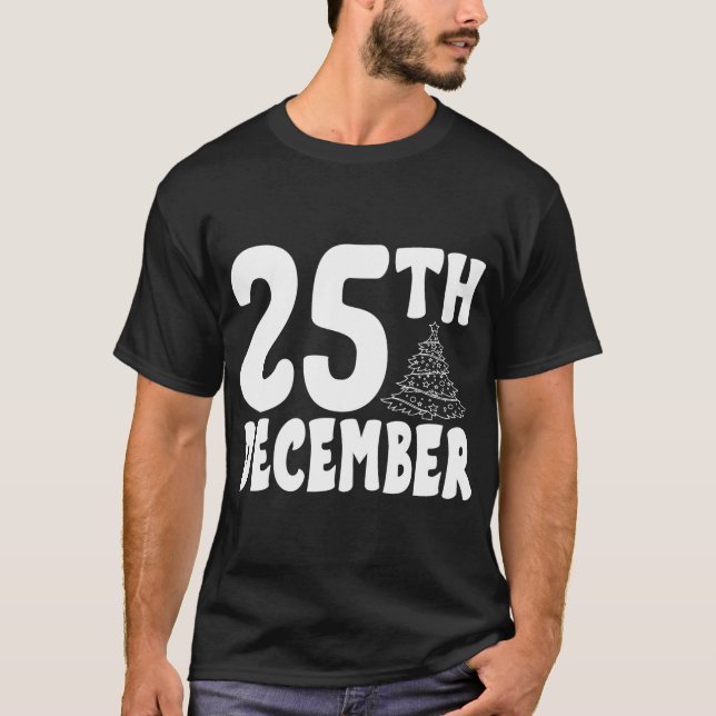 Camiseta "25th December" Bold Christmas Day Festive T-Shirt (Anverso)