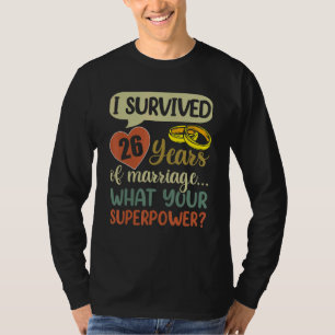 Camiseta 26 Aniversario del Matrimonio Las parejas que sobr
