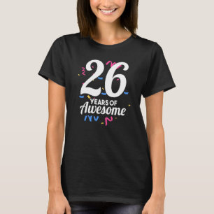 Camiseta 26 Años De Increíble Año Fiesta Cumpleaños De Dos 