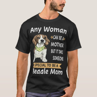 Camiseta 26 Especial Para Ser Una Madre Beagle