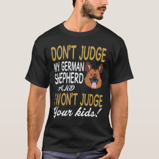 Camiseta 26 No Juzgues A Mi Pastor Alemán Y No Juzgaré