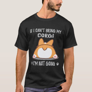 Camiseta 26 Si No Puedo Traer A Mi Corgi No Voy Corgi