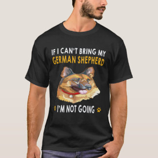 Camiseta 26 Si No Puedo Traer A Mi Pastor Alemán No Voy A I