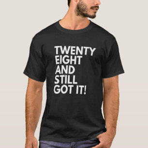 Camiseta 28 años y todavía lo tienen 28 28º Bi