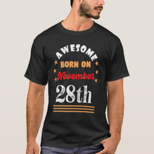 Camiseta 28 de noviembre Awesome nacido el 28 de noviembre