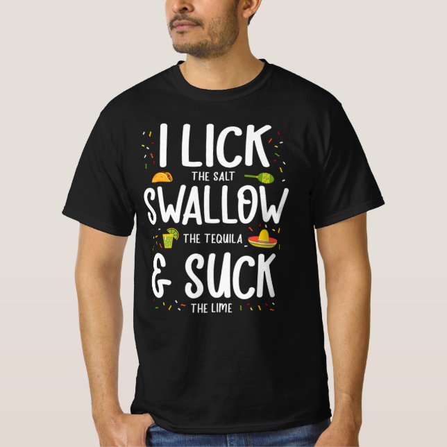 Camiseta 29.Cinco De Mayo I Lick The Salt Swallow The Tequi (Anverso)