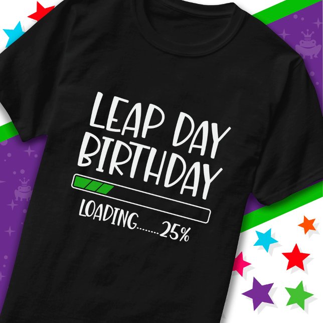 Camiseta 29 de febrero Día del Salto Cumpleaños 25% Año de  (Subido por el creador)