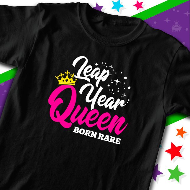 Camiseta 29 Feb. Año Salto Reina Día Cumpleaños Nacido Raro (Subido por el creador)