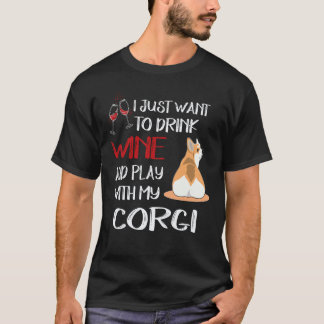 Camiseta 29 Quiero Solo Querer Beber Vino Corgi