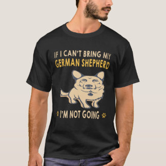 Camiseta 29 Si No Puedo Traer A Mi Pastor Alemán No Voy