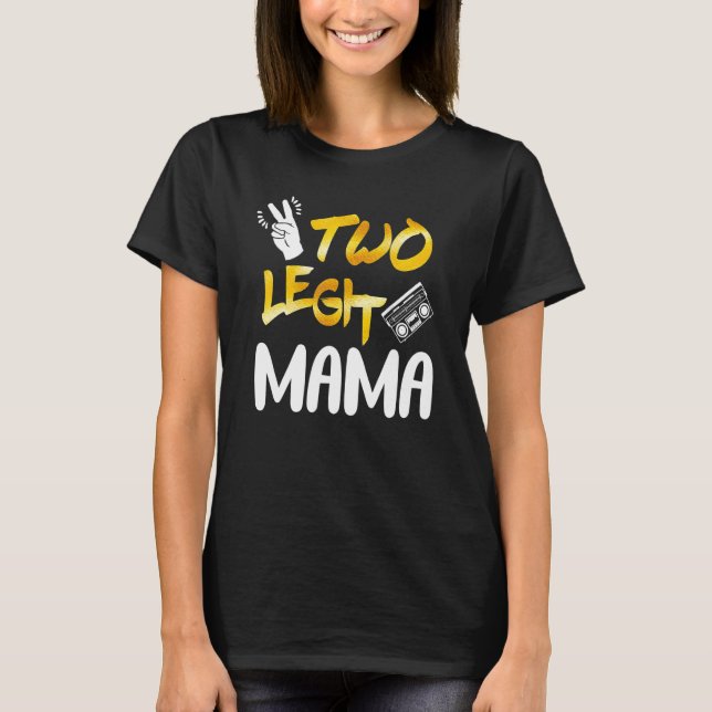 Camiseta 2.º Birthday Hip Hop Tema Dos Legit Mamá M (Anverso)