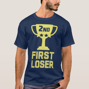 Camiseta 2.º LUGAR PRIMERO PERDEDOR Gracioso Segundo Lugar