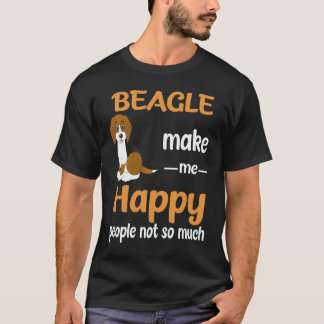 Camiseta 2 Beagle Me Hacen Feliz a las Personas No Tanto Be