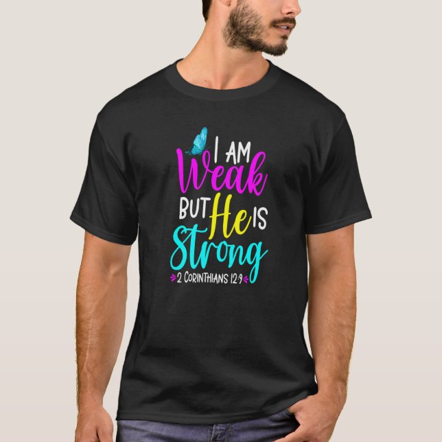 Camiseta 2 Cor 129 Soy Débil Pero Él Es Fuerte (Anverso)