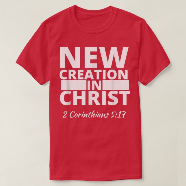 Camiseta 2 Corintios 517 Nueva Creación En Cristo (Diseño del anverso)