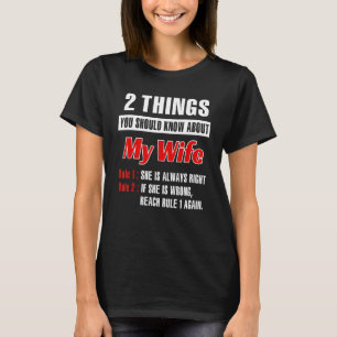 Camiseta 2 cosas que deberías saber sobre mi esposa