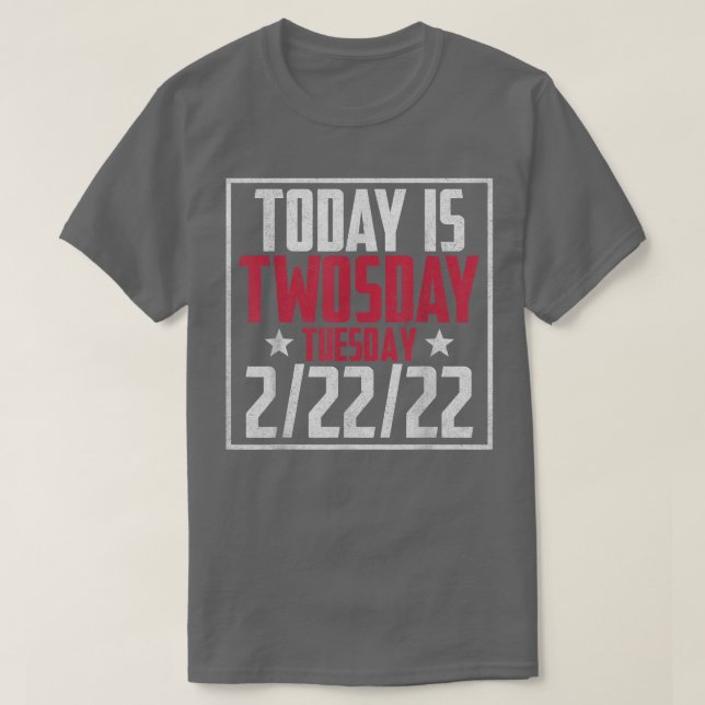 Camiseta 2 de febrero de 2022 2222 Feliz Twosday 2022 2s Da (Diseño del anverso)
