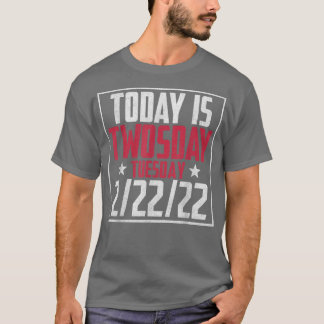 Camiseta 2 de febrero de 2022 2222 Feliz Twosday 2022 2s Da
