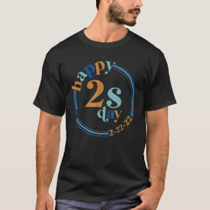 Camiseta 2 De Febrero De 2022 22 22 Feliz Twosday 2022 2S D
