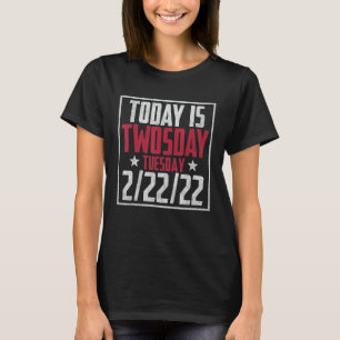 Camiseta 2 de febrero de 2022 - 2-22-22 Feliz Twosday 2022 