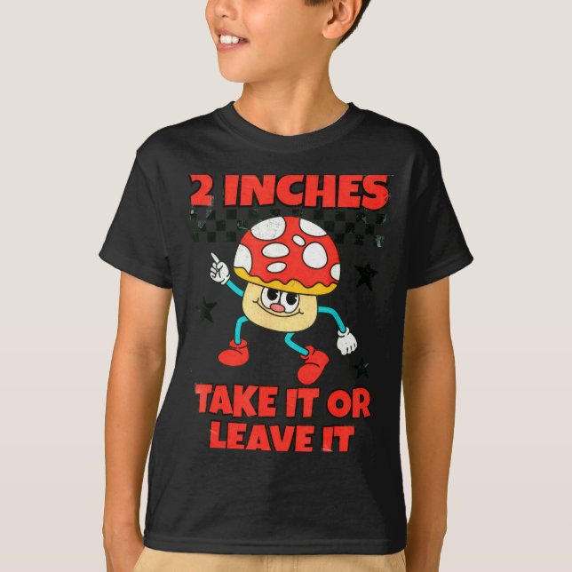 Camiseta 2 Inches Naughty Exchange Gag Gift Edgy Gen Z Meme (Anverso)