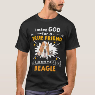 Camiseta 2 Le preguntó a Dios - Verdadero amigo - Un Beagle