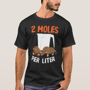 Camiseta 2 Moles por litro Diseño Químico De Ciencia Animal