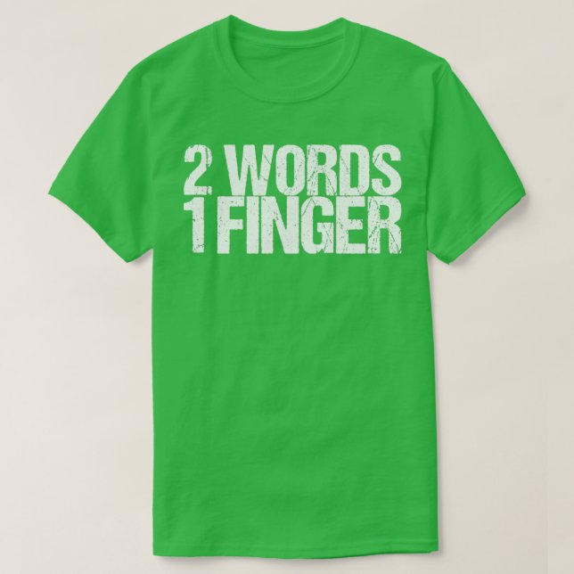 Camiseta 2 Palabras 1 dedo (Diseño del anverso)