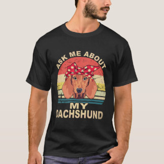 Camiseta 2 Pregúntame Sobre Mi Dachshund Vintage