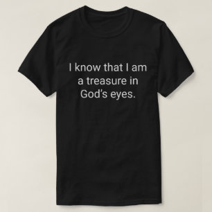 Camiseta 2. Sé que soy un tesoro en los ojos de Dios.