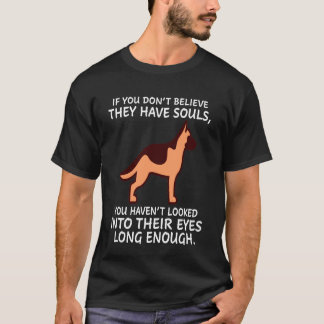 Camiseta 2 Si No Crees Que Tienen Almas No Lo Has
