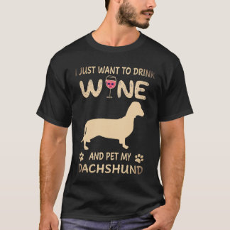 Camiseta 2 Solo quiero beber vino y acariciar a mi Dachshun