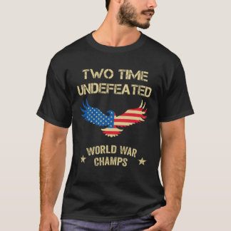 Camiseta 2 Time Undefeated World War Champs Patriotic July 