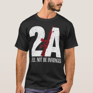 Camiseta 2A AR15 Rifle 2nd Amendment Patriotic Gun Owner 
